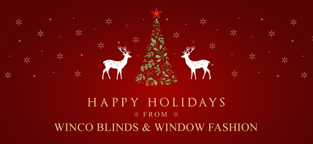 Season’s Greetings from Winco Blinds & Window Fashion