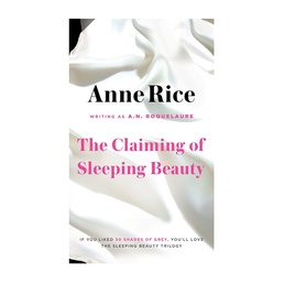 Anne Rice, Claiming Of Sleeping Beauty at The Love Boutique, Online Adult Toys Store