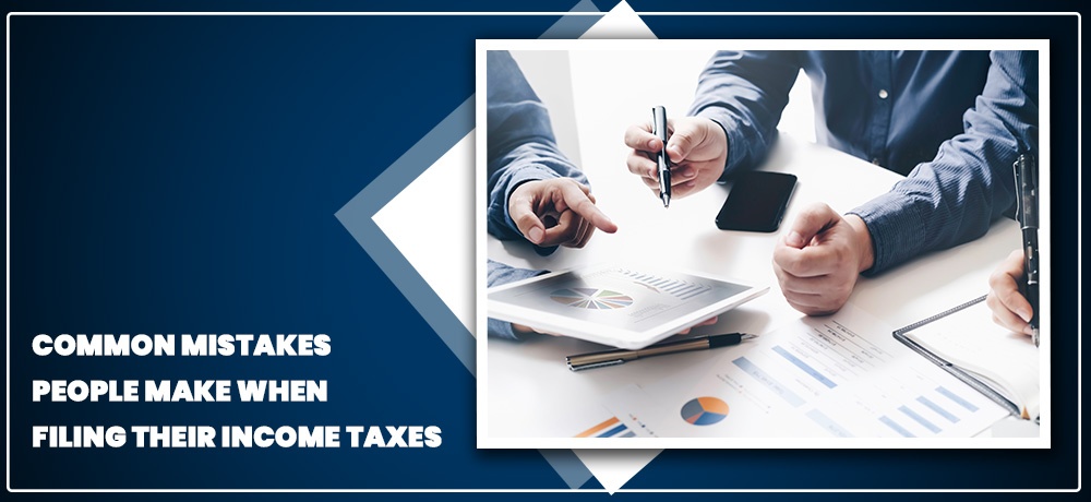 Common Mistakes People Make When Filing Their Income Taxes - Michael J. Berger and Co., CPA's LLP