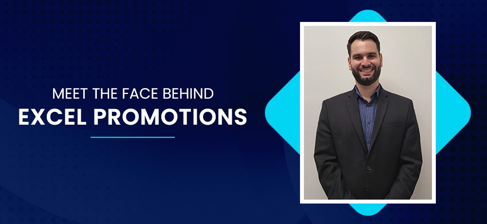 Meet The Face Behind Excel Promotions