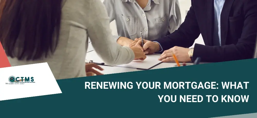 Renewing Your Mortgage What You Need to Know.webp