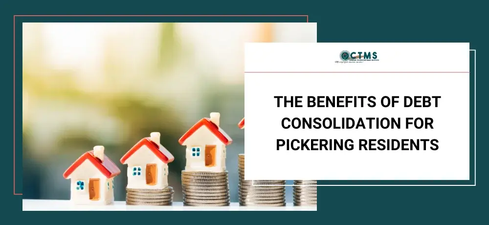 The Benefits of Debt Consolidation for Pickering Residents.webp