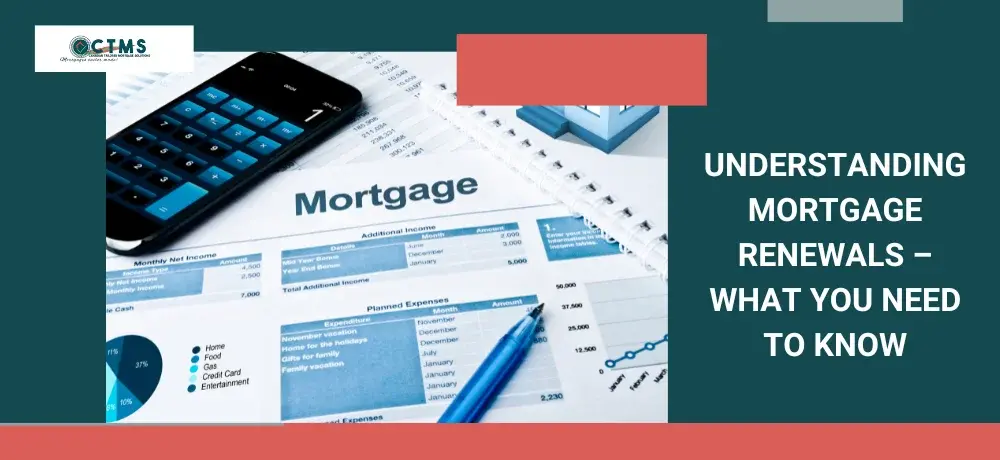 Understanding Mortgage Renewals – What You Need To Know.webp