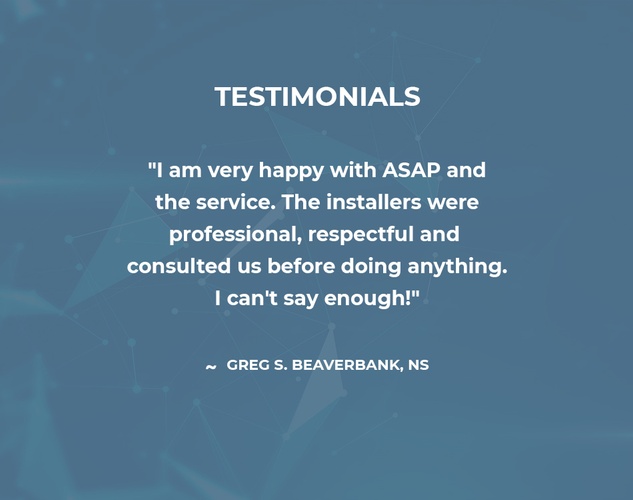 Greg S. Beaverbank NS - Happy Client of asap Atlantic Security Automation Partners Canada Inc.