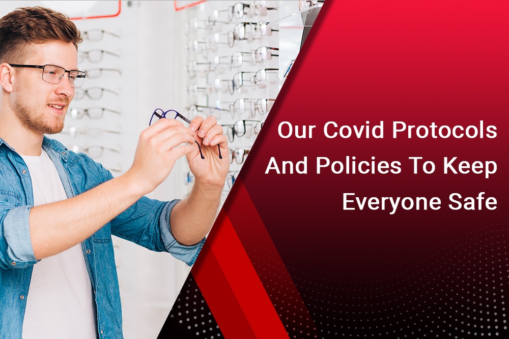 Our Covid Protocols and Policies to Keep Everyone Safe