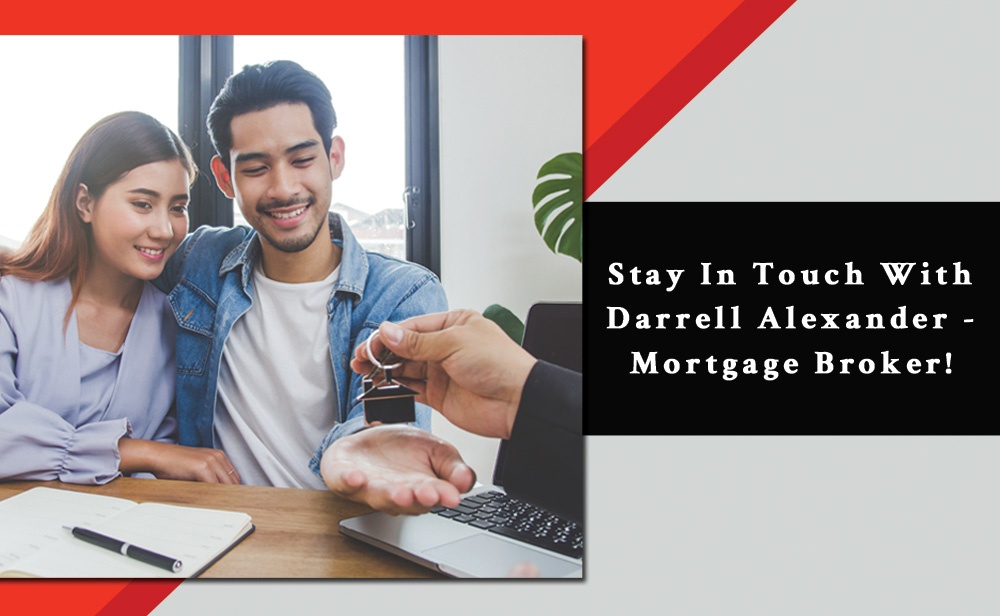 Blog by Darrell Alexander - Mortgage Broker