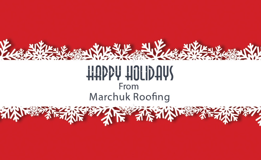 Marchuk Roofing - Month Holiday 2021 Blog - Blog Banner.jpg