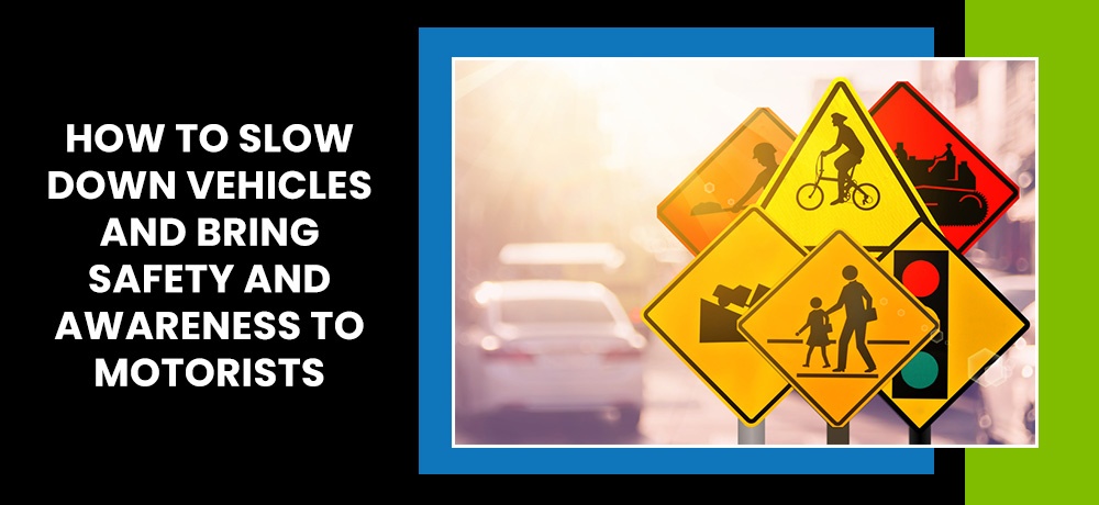 How to Slow Down Vehicles and Bring Safety and Awareness to Motorists by Transportation Solutions and Lighting, Inc. 