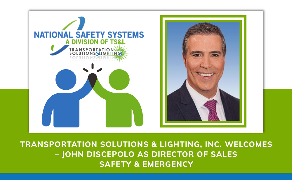 Transportation Solutions & Lighting, Inc. Welcomes John Discepolo as Director of Sales – Safety & Emergency .png