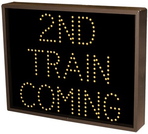 2nd Train Approaching - Variable Message Sign Board - Transportation Solutions and Lighting, Inc