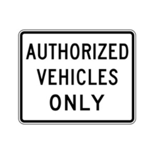 R5-11 Authorized Vehicles Only - MUTCD SIGNS Florida - Transportation Solutions and Lighting, Inc
