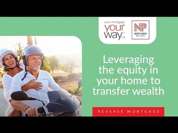 Leveraging the equity in your home to transfer wealth