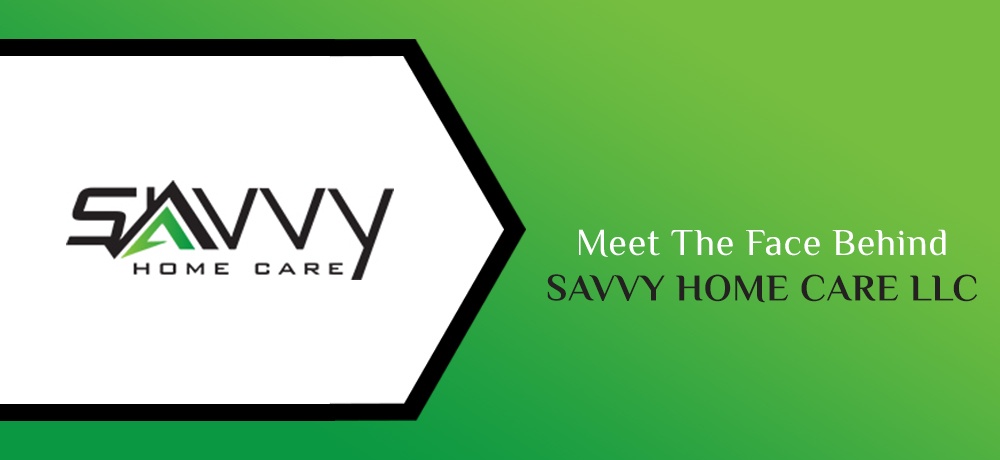 Blog by  Savvy Home Care LLC