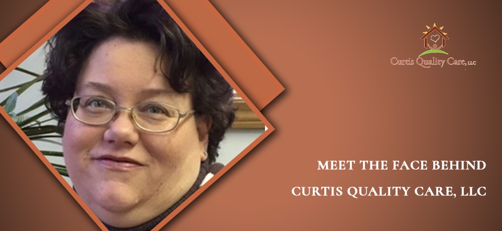 Meet The Face Behind Curtis Quality Care, LLC in Ossipee, New Hampshire