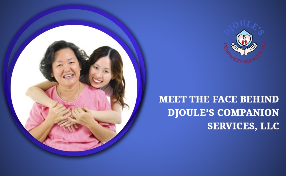 Blog by Djoule’s Companion Services, LLC