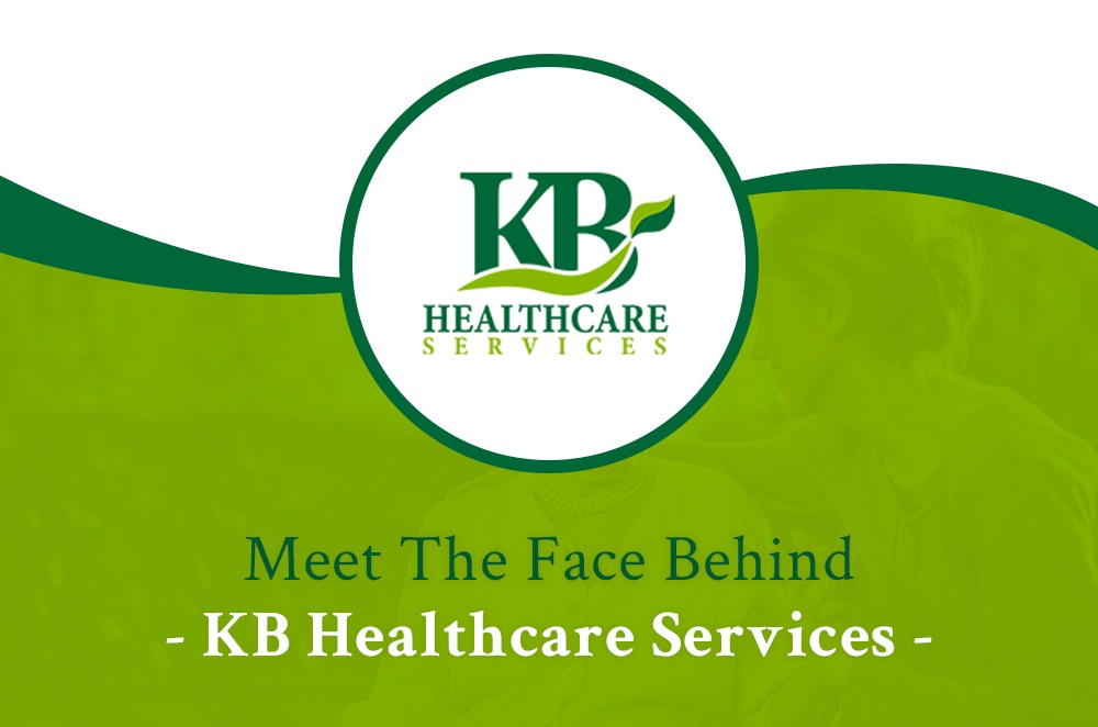 Meet The Face Behind KB Healthcare Services