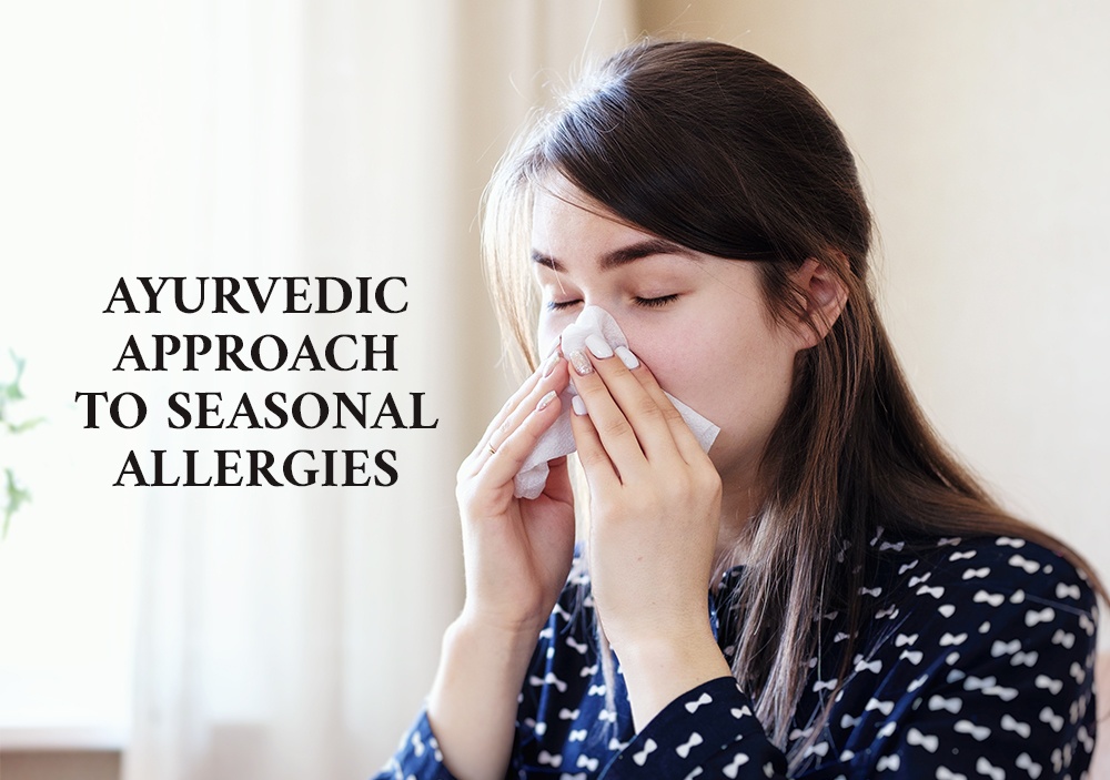 Ayurvedic Approach to Seasonal Allergies - Blog by Santhigram Wellness Kerala Ayurveda