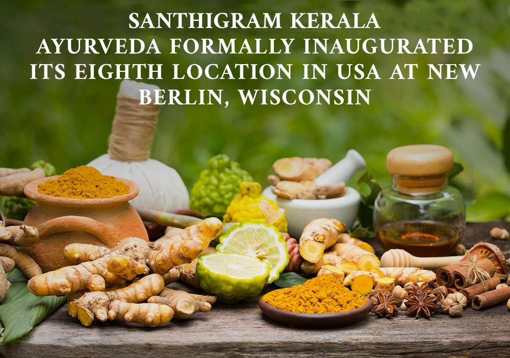 Santhigram Kerala Ayurveda Formally Inaugurated Its Eighth Location in USA at New Berlin, Wisconsin