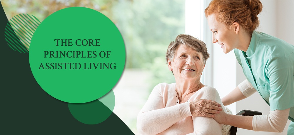 The Core Principles of Assisted Living