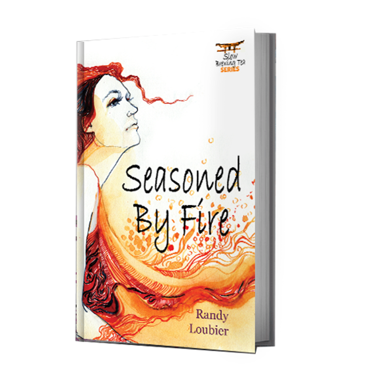 Seasoned By Fire (Slow Brewing Tea)