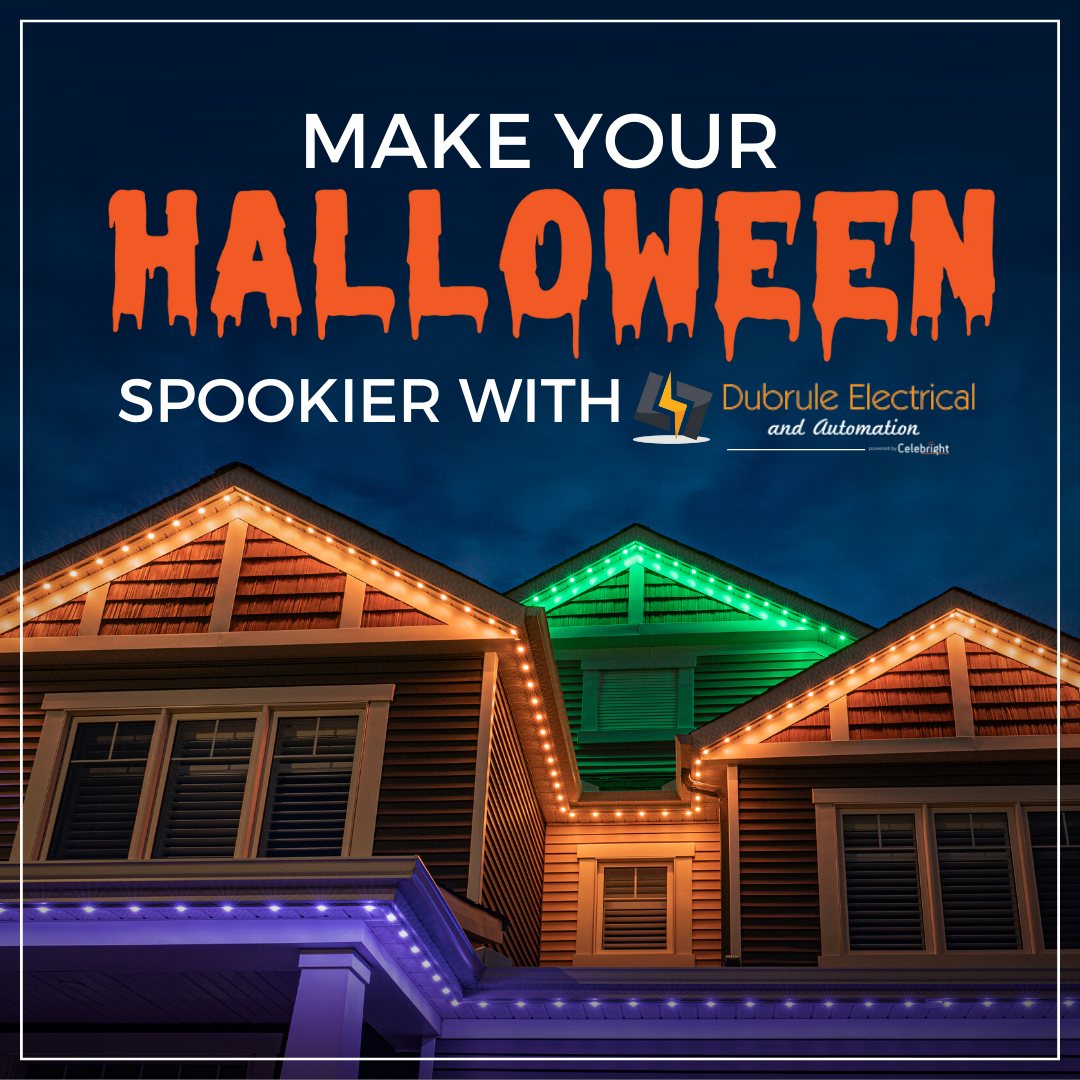 Make your Halloween spookier with Dubrule Electrical!