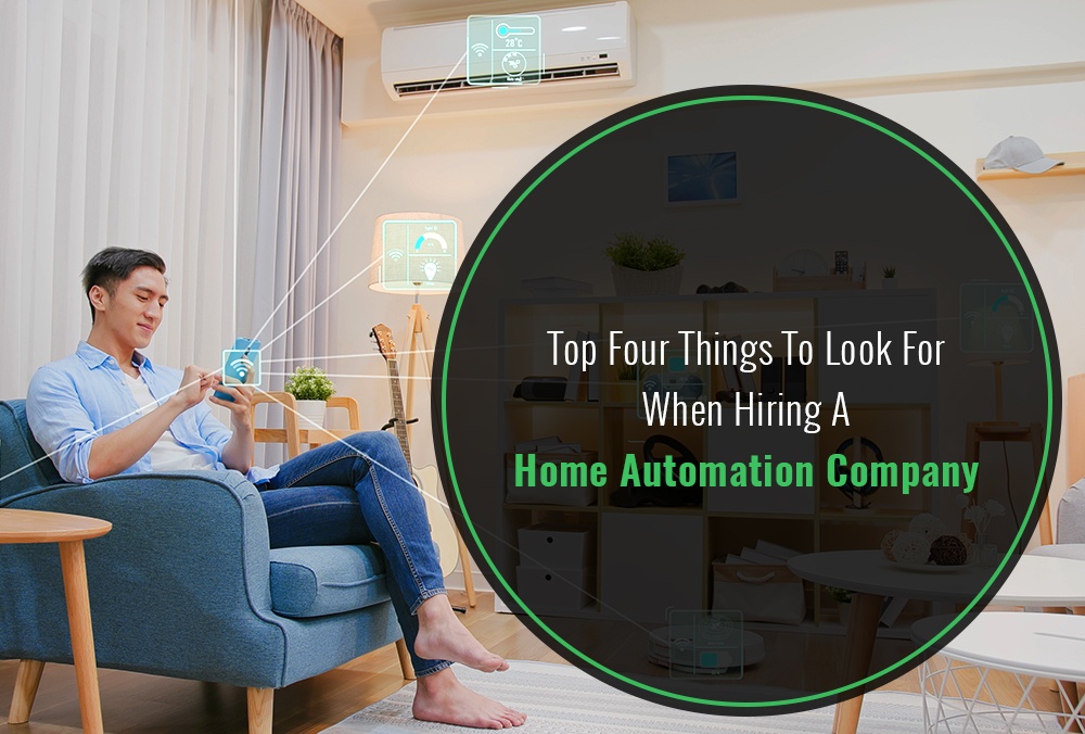 Top Four Things to Look for When Hiring a Home Automation Company - Blog by AV Connect 
