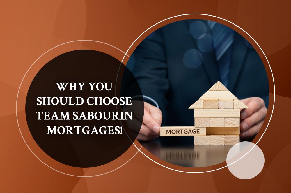 Blog by Team Sabourin Mortgages