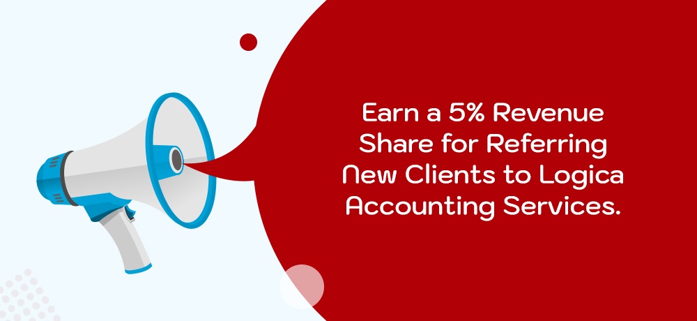 Earn a 5% Revenue Share for Referring New Clients to Logica Accounting Services