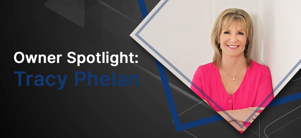 Owner Spotlight - Tracy Phelan