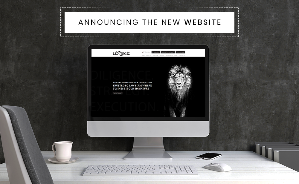 Announcing the New Website - Blog by Lextegic Law Corporation