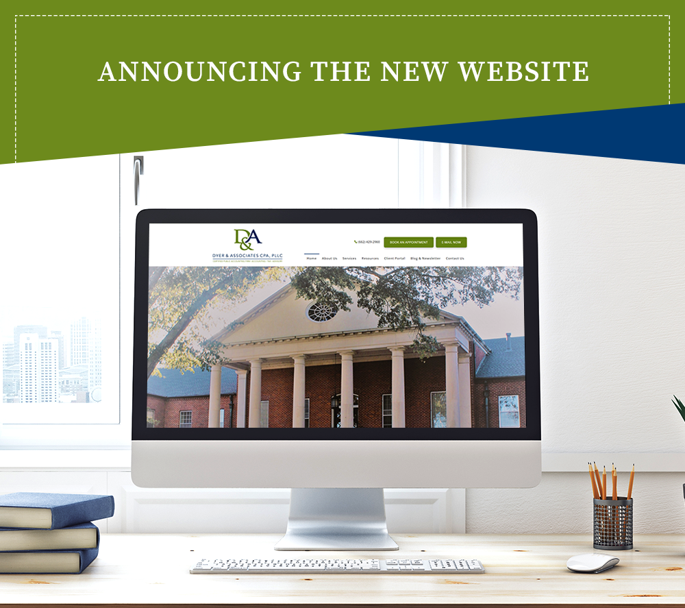 Announcing The New Website - Dyer and Associates, CPA PLLC