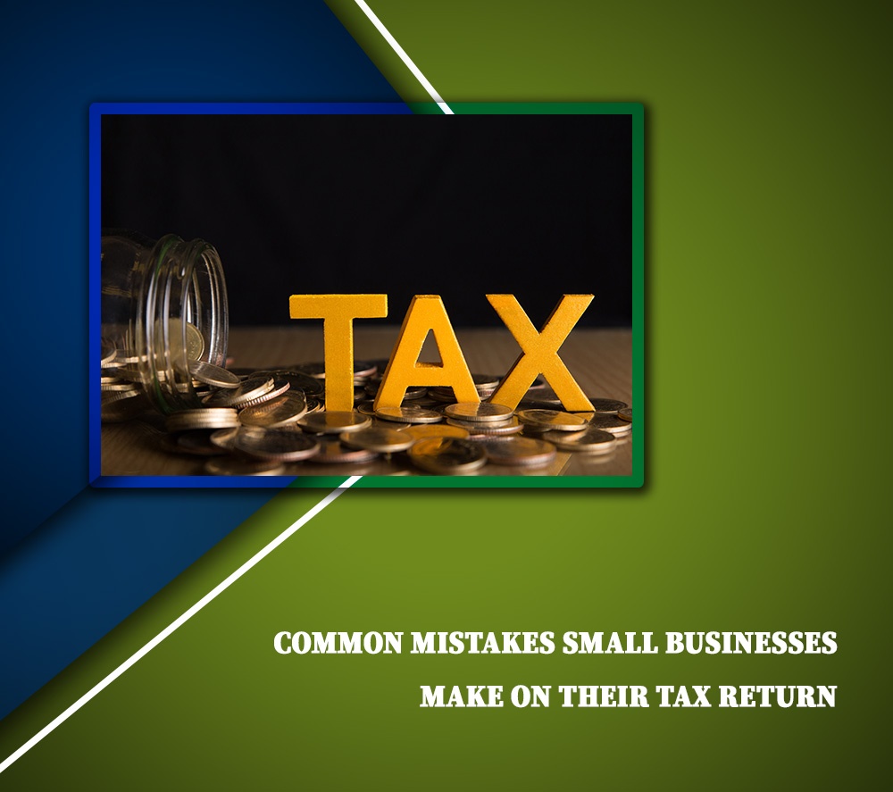 Common Mistakes Small Businesses Make On Their Tax Return - Dyer and Associates, CPA PLLC