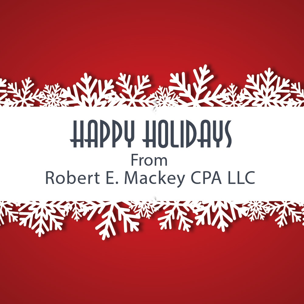 Robert-E.-Mackey-CPA-LLC---Month-Holiday-2022-Blog---Blog-Banner.jpg