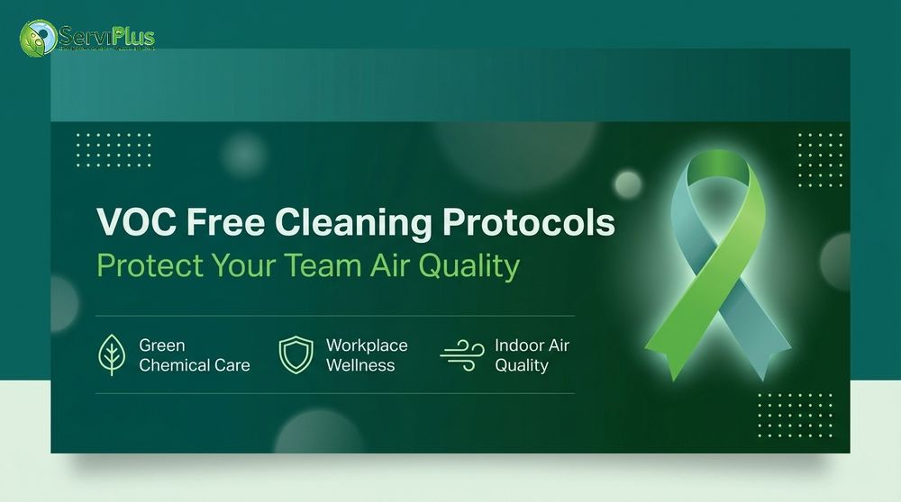 Can VOC Free Cleaning Protocols Protect Your Team Air Quality?