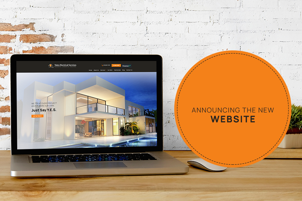 Announcing The New Website - Blog by Yates Electrical Services