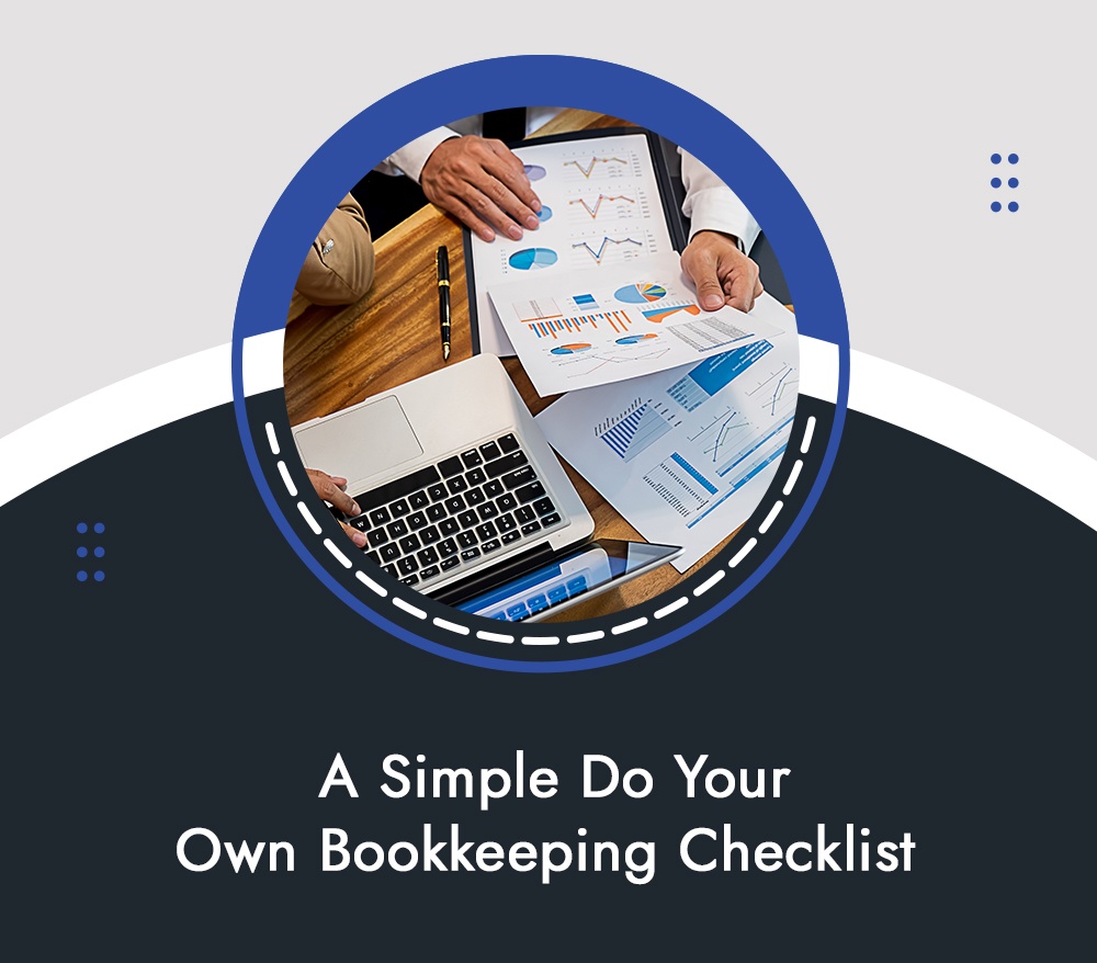 A Simple Do Your Own Bookkeeping Checklist - Blog by Misic Accounting