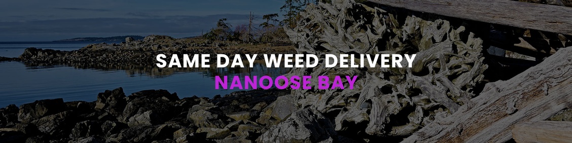 WEED/ MARIJUANA, CANNABIS DELIVERY SERVICES IN NANOOSE BAY