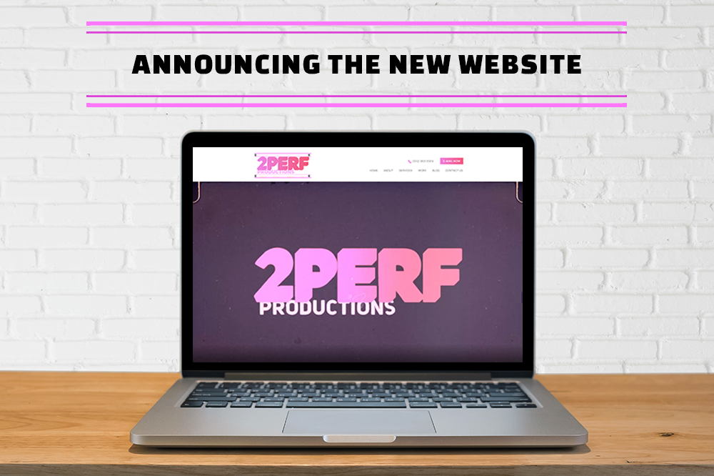 Announcing the New Website - Blog by 2perf Productions