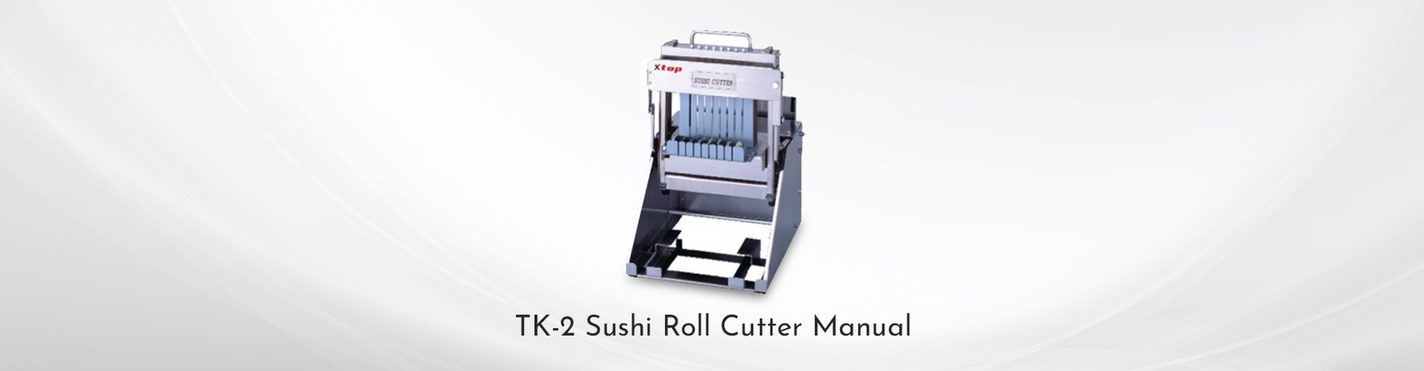  TK-2 Sushi Roll Cutter Manual
