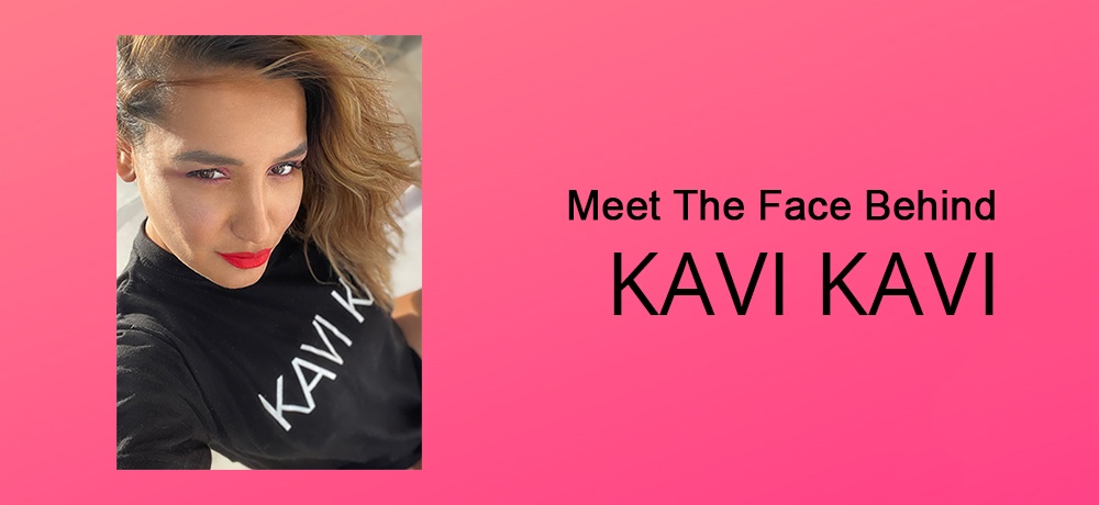 Meet The Face Behind KAVI KAVI - Dipika Gupta 