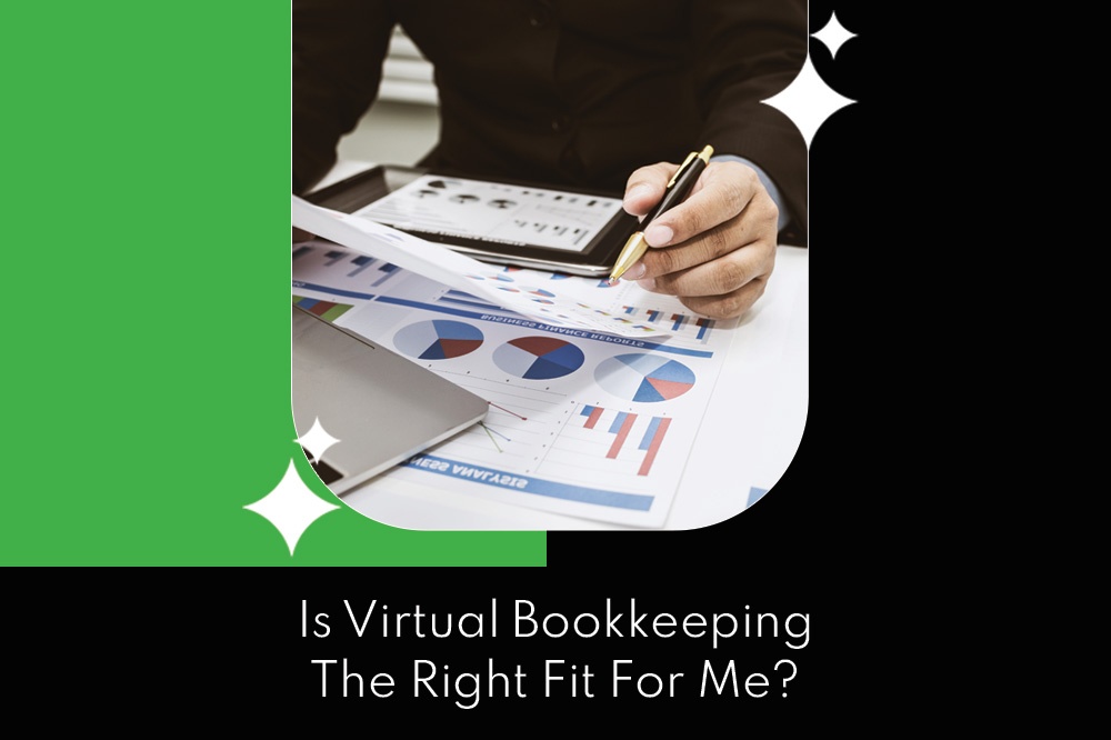 Learn if Virtual Bookkeeping the right fit for you