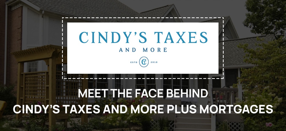Blog by Cindy’s Taxes and More Plus Mortgages