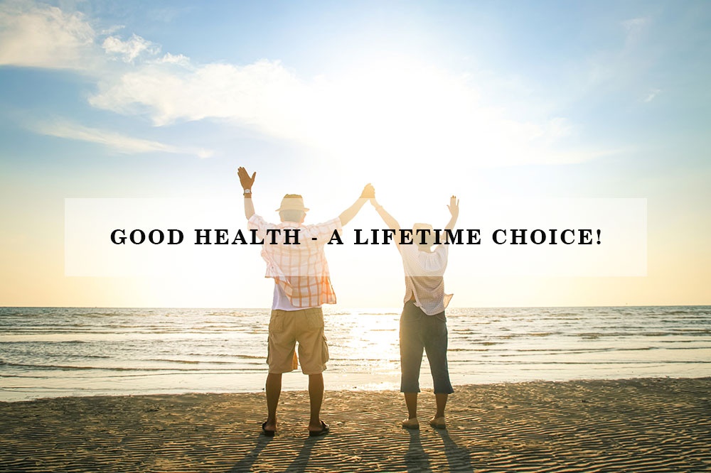 Good Health - A Lifetime Choice!.jpg