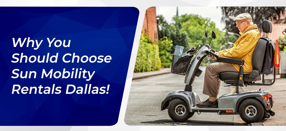 Blog by Sun Mobility Rentals Dallas
