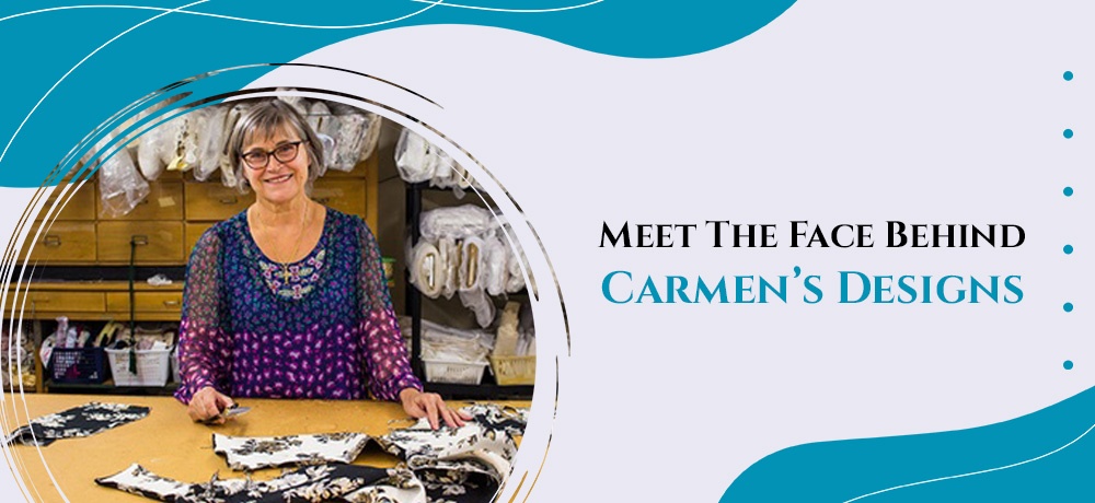 Meet The Face Behind Carmen’s Designs