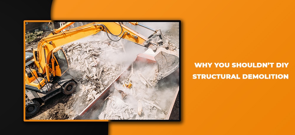 Why You Shouldn’t DIY Structural Demolition blog by Demo Works