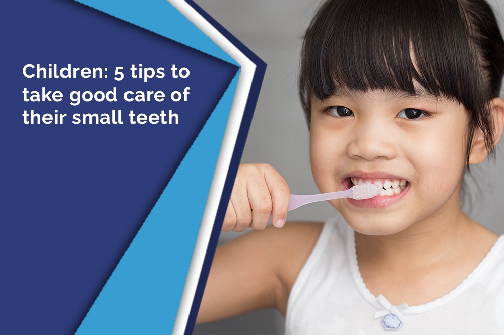 Children 5 tips to take good care of their small teeth.jpg