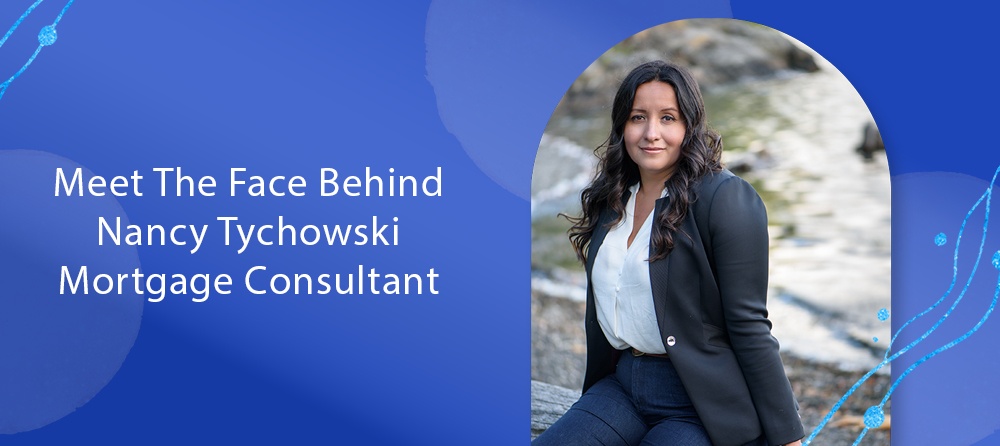 Meet the face behind Nancy Tychowski Mortgage Consultant