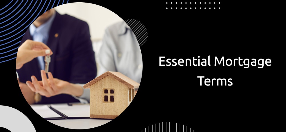 Learn about the essential mortgage terms