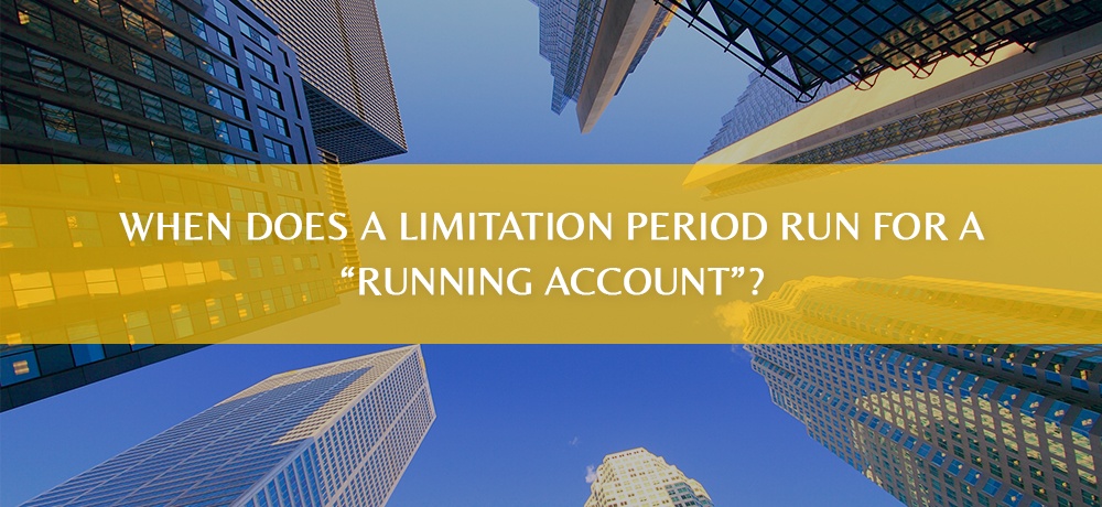 When Does a Limitation Period Run for a “Running Account”?